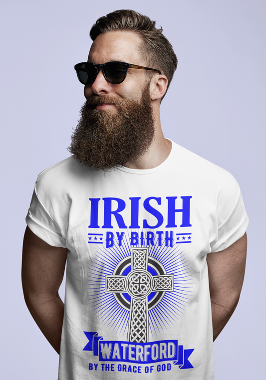 Irish By Birth Waterford By The Grace Of God T Shirt Celtic Cross T Shirt