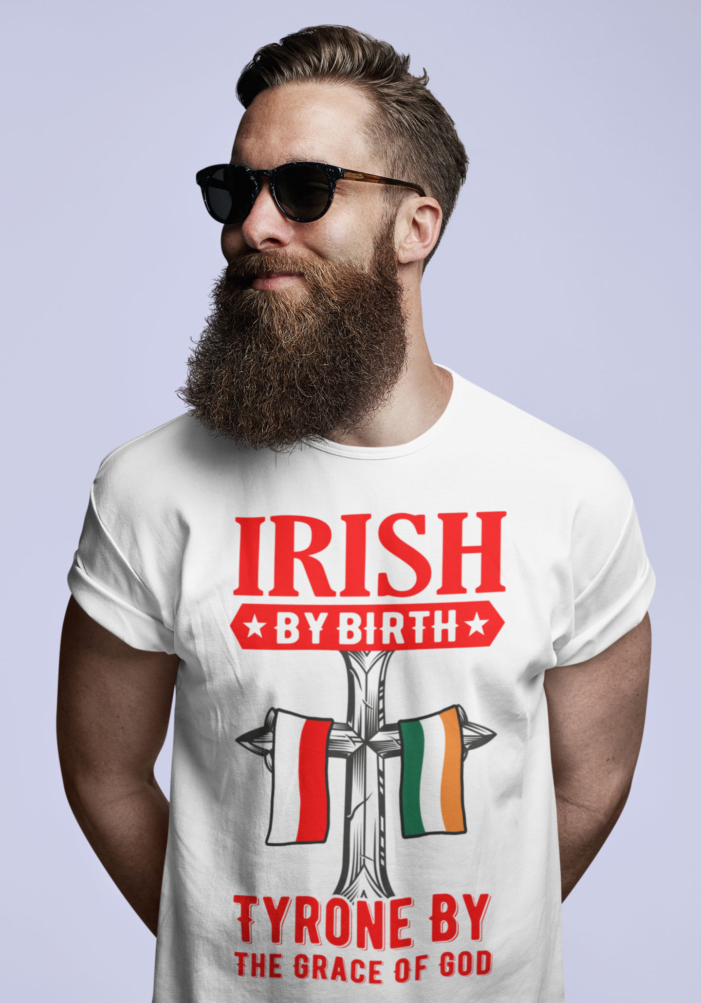 County Tyrone Irish By Birth Tyrone By The Grace Of God Flags T-Shirt