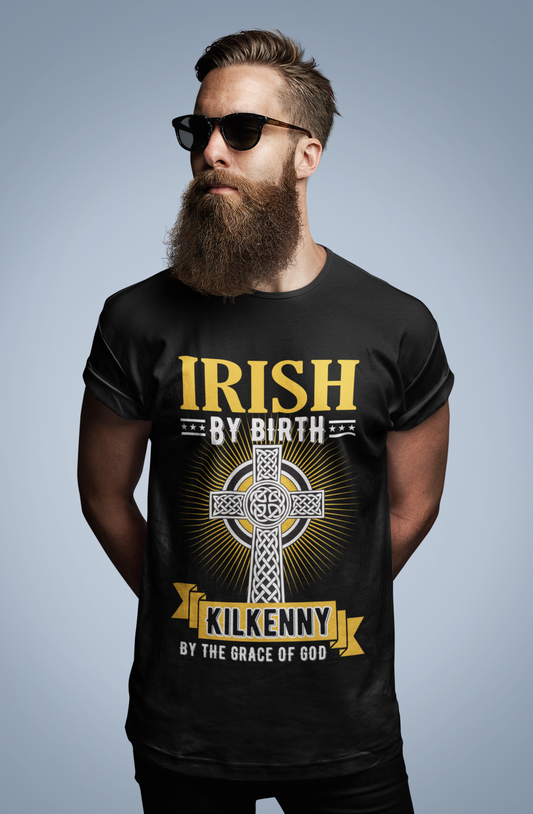 Irish By Birth Kilkenny By The Grace Of God T Shirt