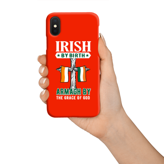 Armagh Irish By Birth Armagh By The Grace Of God Cross Phone Case