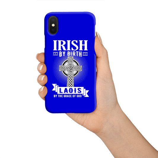 Irish By Birth Laois By The Grace Of God Phone Case Celtic Cross