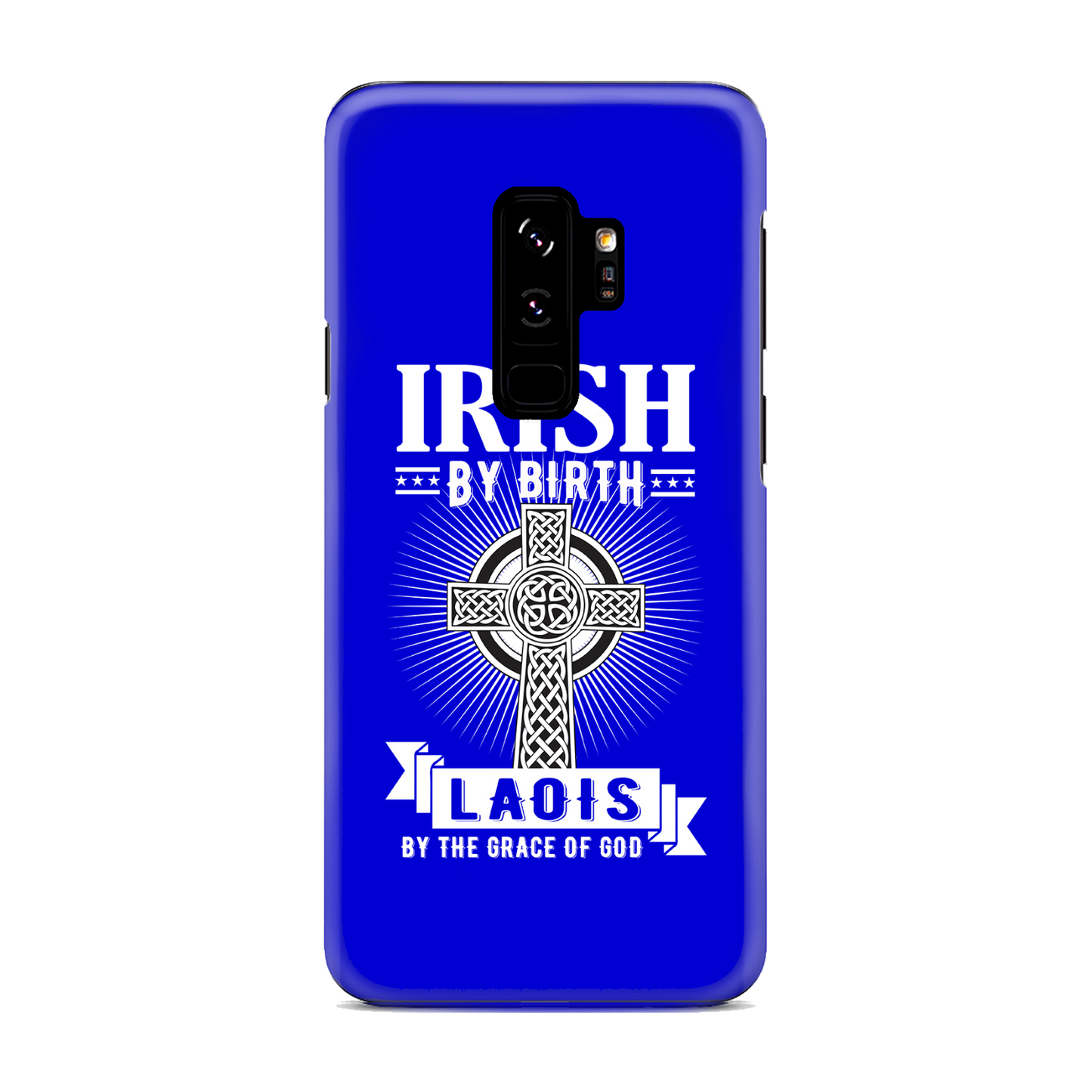 Irish By Birth Laois By The Grace Of God Phone Case Celtic Cross