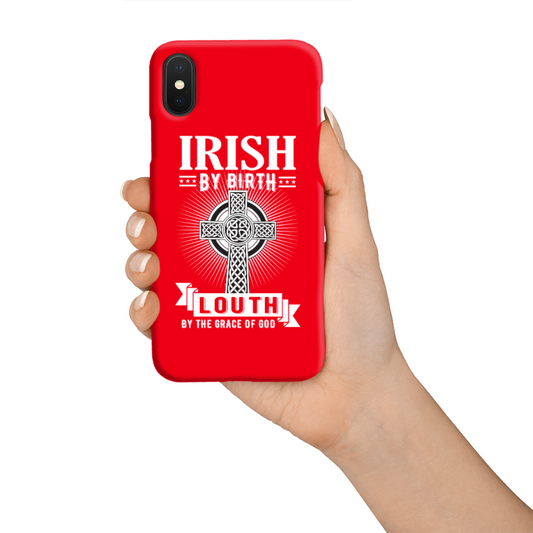 Irish By Birth Louth By The Grace Of God Phone Case Celtic Cross Phone Case