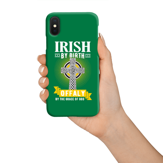 Irish By Birth Offaly By The Grace Of God Phone Case Celtic Cross Phone Case