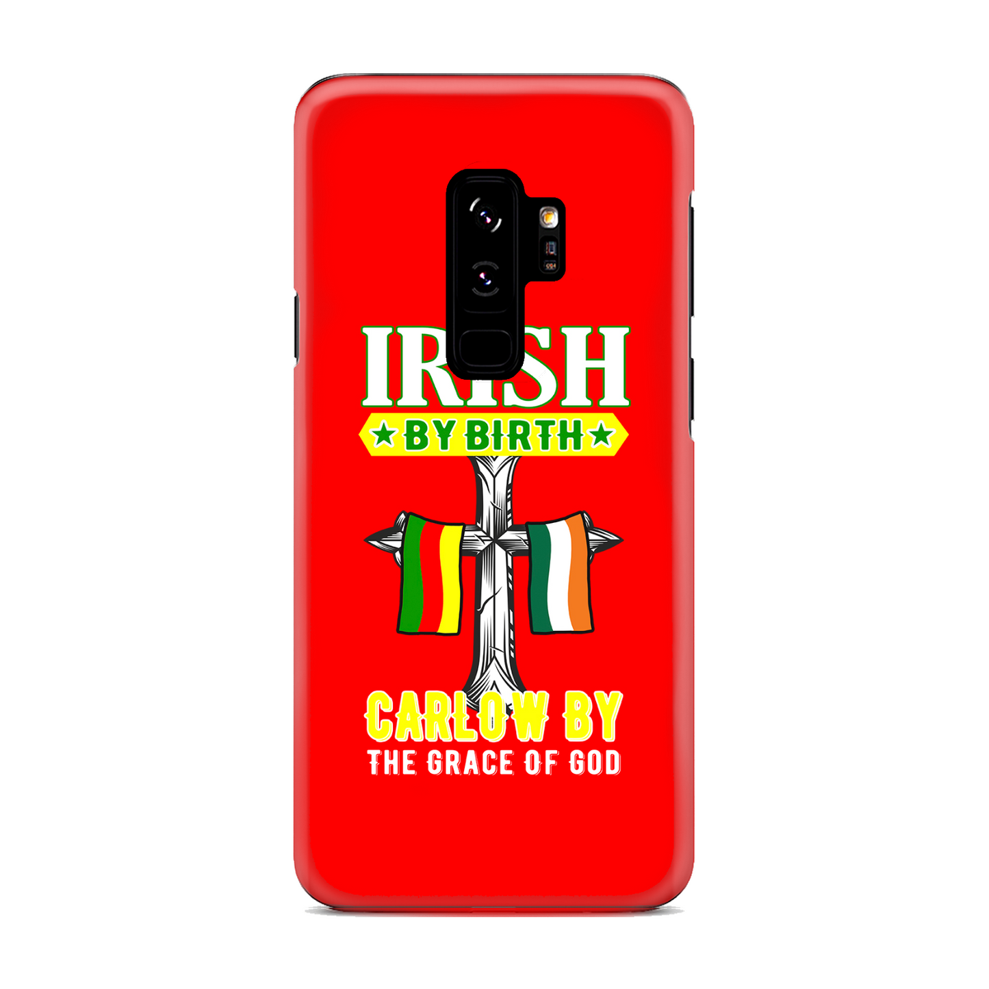 Carlow Irish By Birth Carlow By The Grace Of God Cross Phone Case