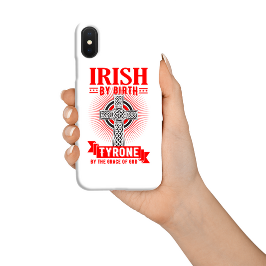 Irish By Birth Tyrone By The Grace Of God Phone Case Celtic Cross Phone Case