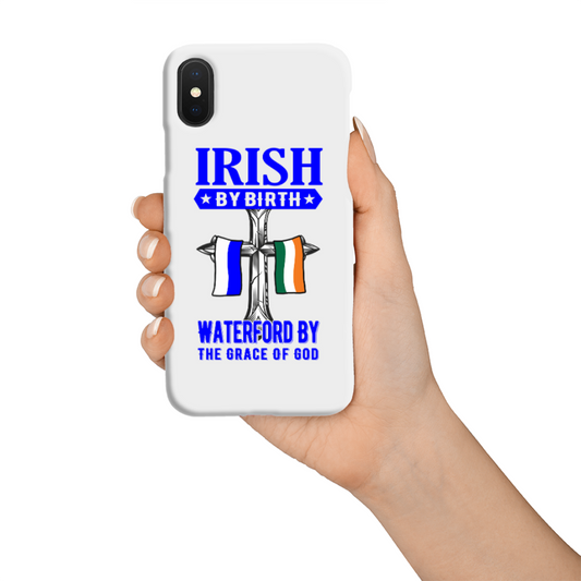 Irish By Birth Waterford By The Grace Of God Phone Case