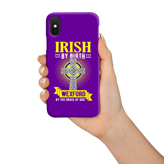 Irish By Birth Wexford By The Grace Of God Phone Case Celtic Cross Phone Case