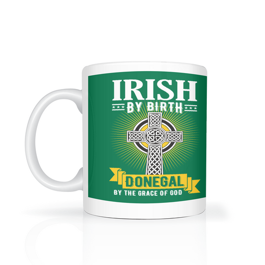 Irish By Birth Donegal By The Grace Of God Celtic Cross Mug