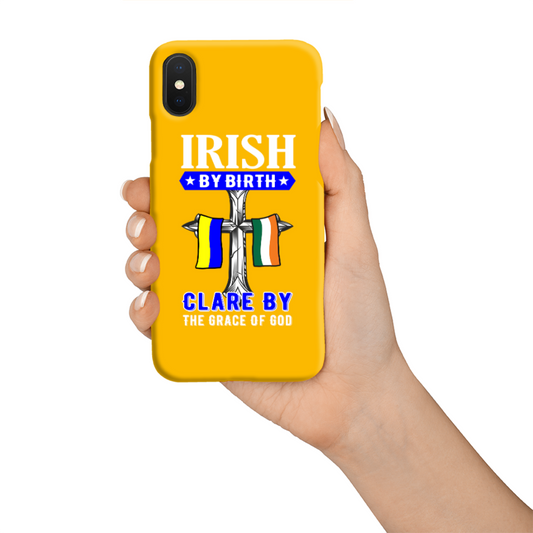 Irish By Birth Clare By The Grace Of God  Cross Phone Case