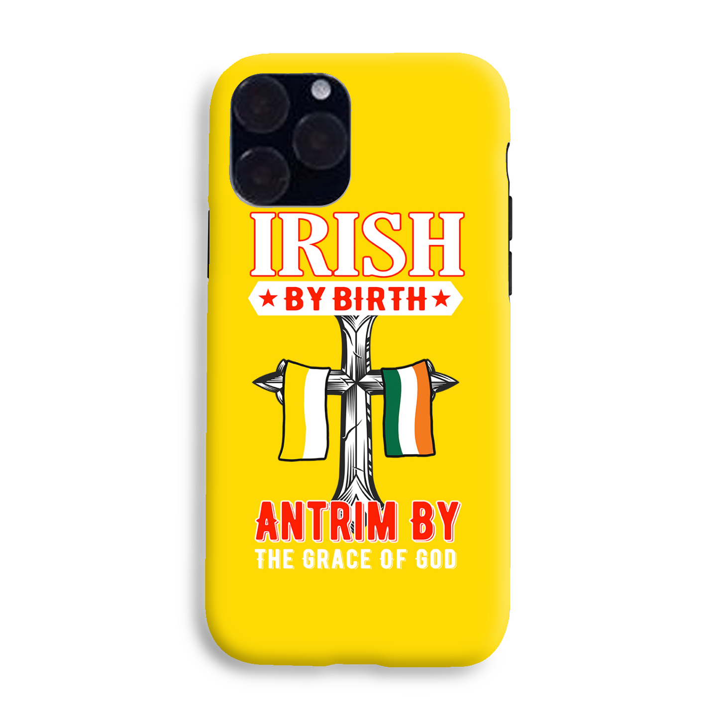 Antrim Irish By Birth Antrim By The Grace Of God Celtic Cross Phone Case