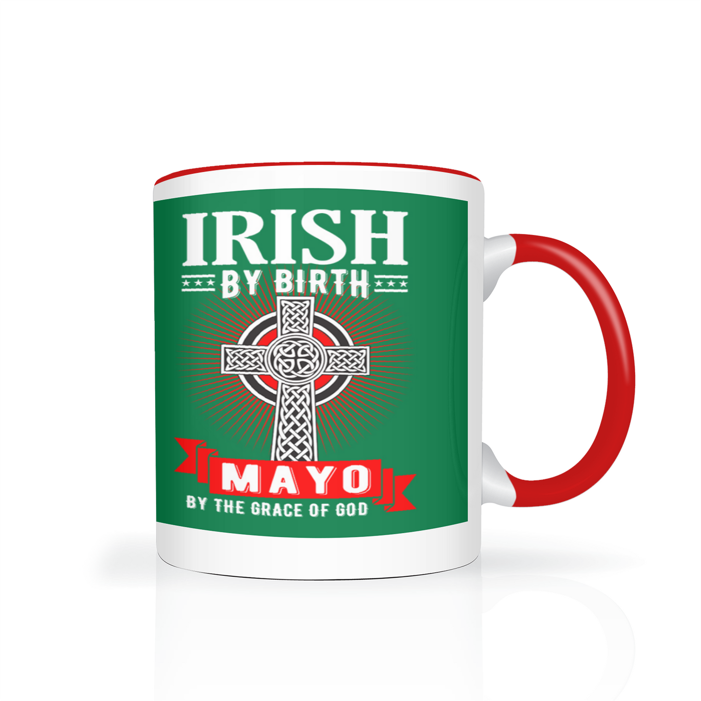 Irish By Birth Mayo By The Grace Of God Mug Celtic Cross Mug