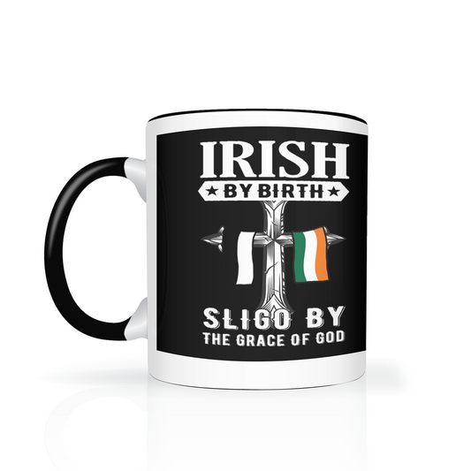 Irish By Birth Sligo By The Grace Of God Mug