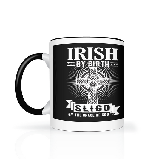 Irish By Birth Sligo By The Grace Of God Mug Celtic Cross Mug