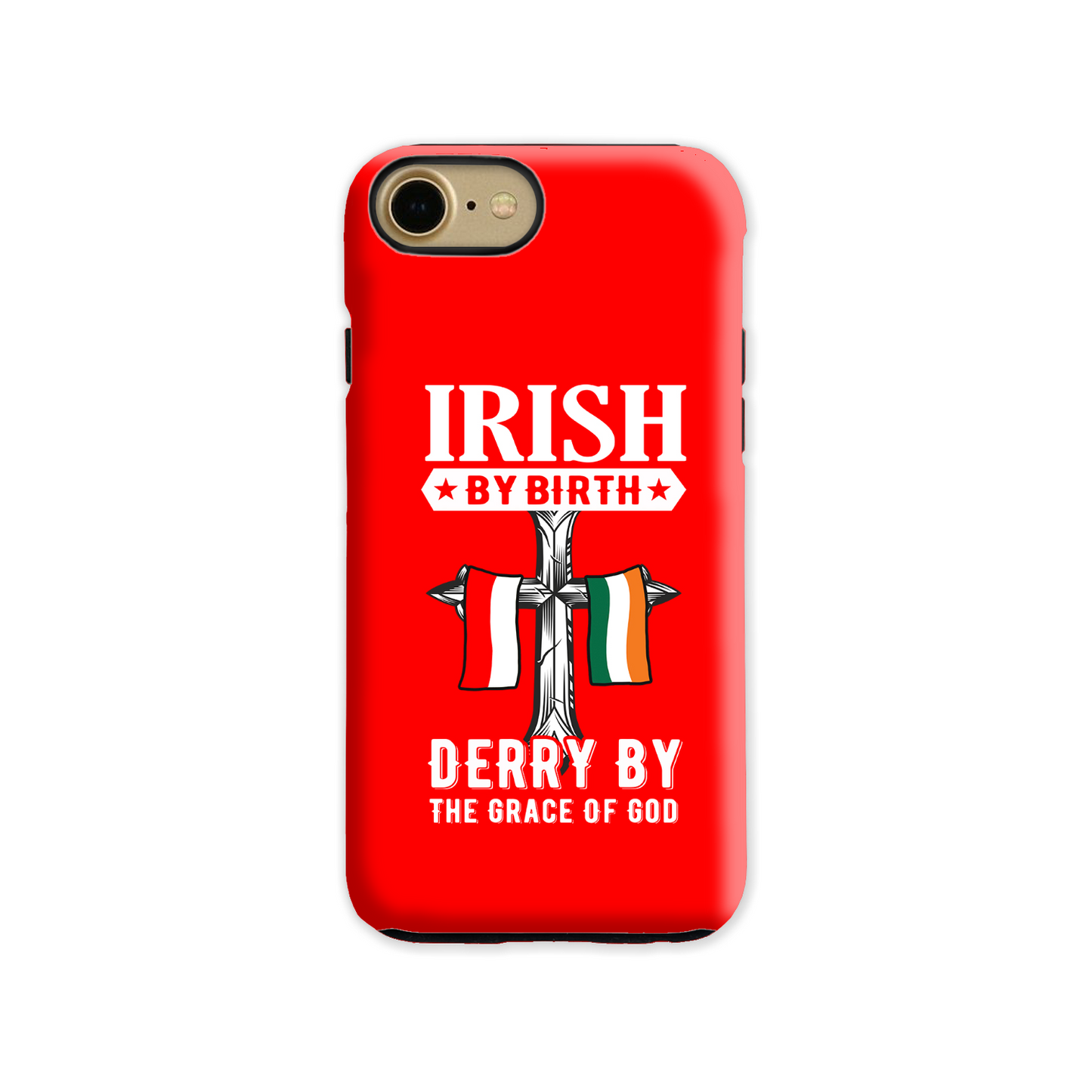Irish By Birth Derry By The Grace Of God Cross Phone Case