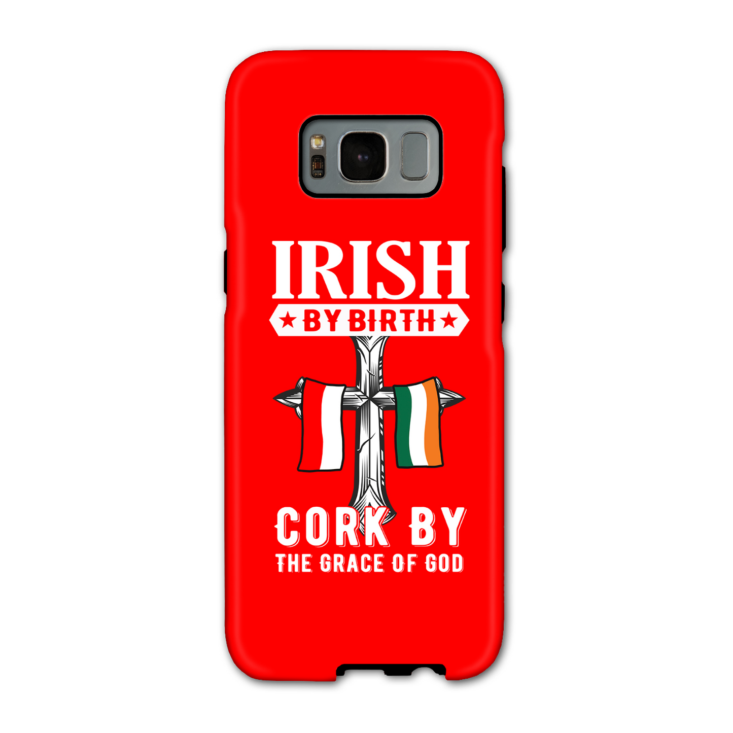 Irish By Birth Cork By The Grace Of God Phone Case