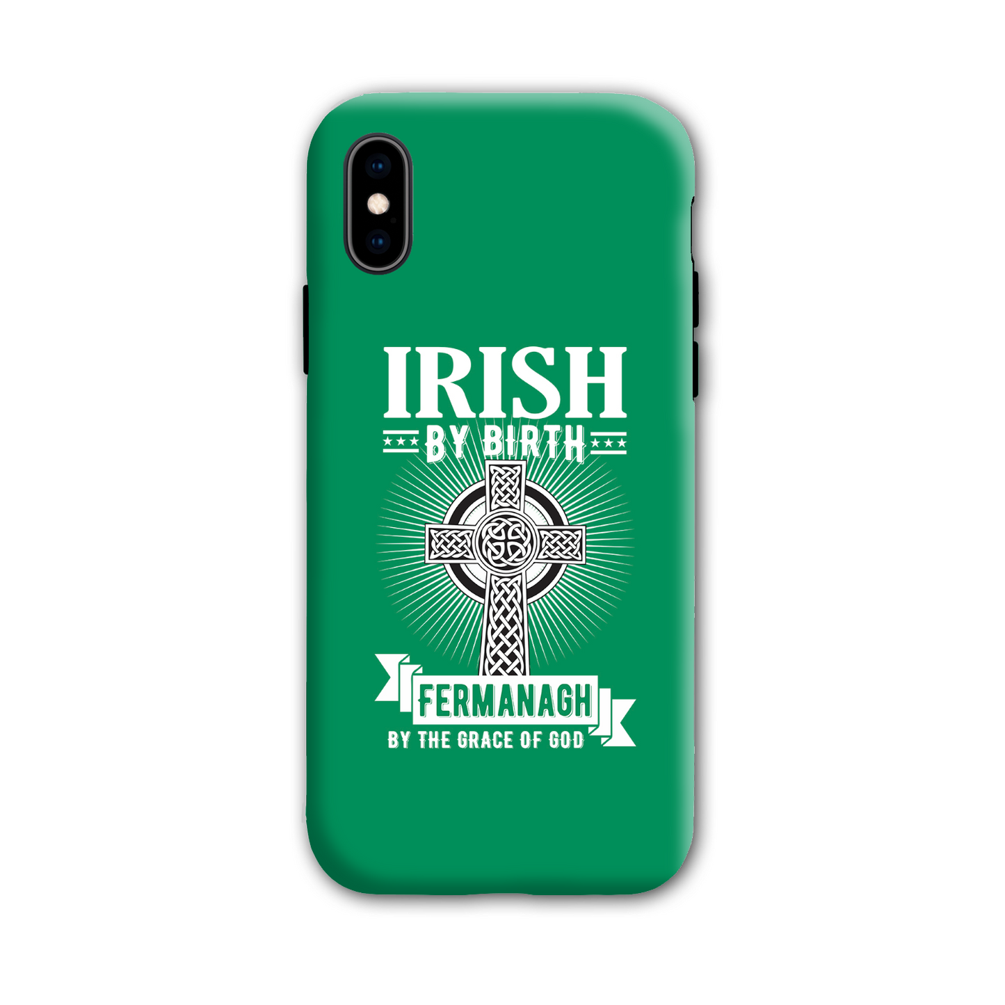 Irish By Birth Fermanagh By The Grace Of God Phone Case Celtic Cross