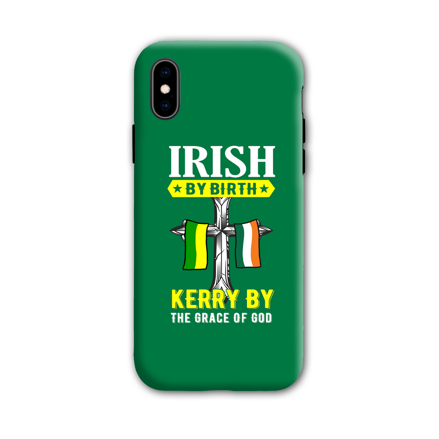 Irish By Birth Kerry By The Grace Of God Phone Case