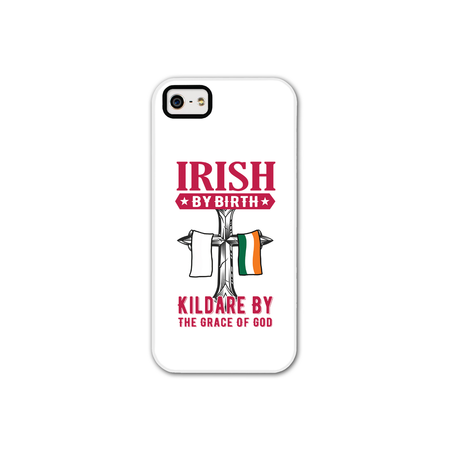 Irish By Birth Kildare By The Grace Of God Phone Case