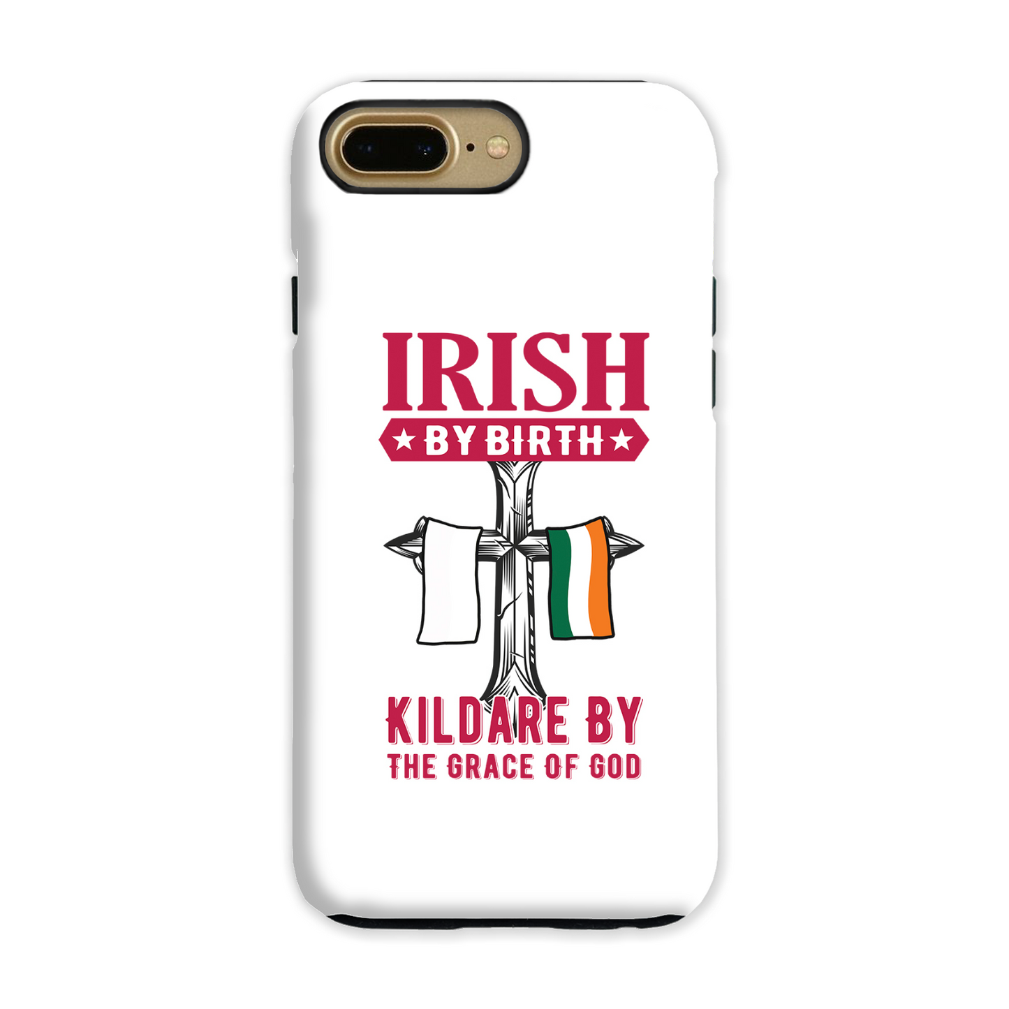 Irish By Birth Kildare By The Grace Of God Phone Case