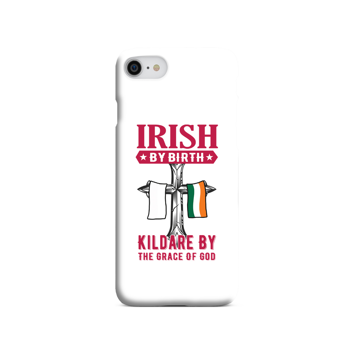 Irish By Birth Kildare By The Grace Of God Phone Case