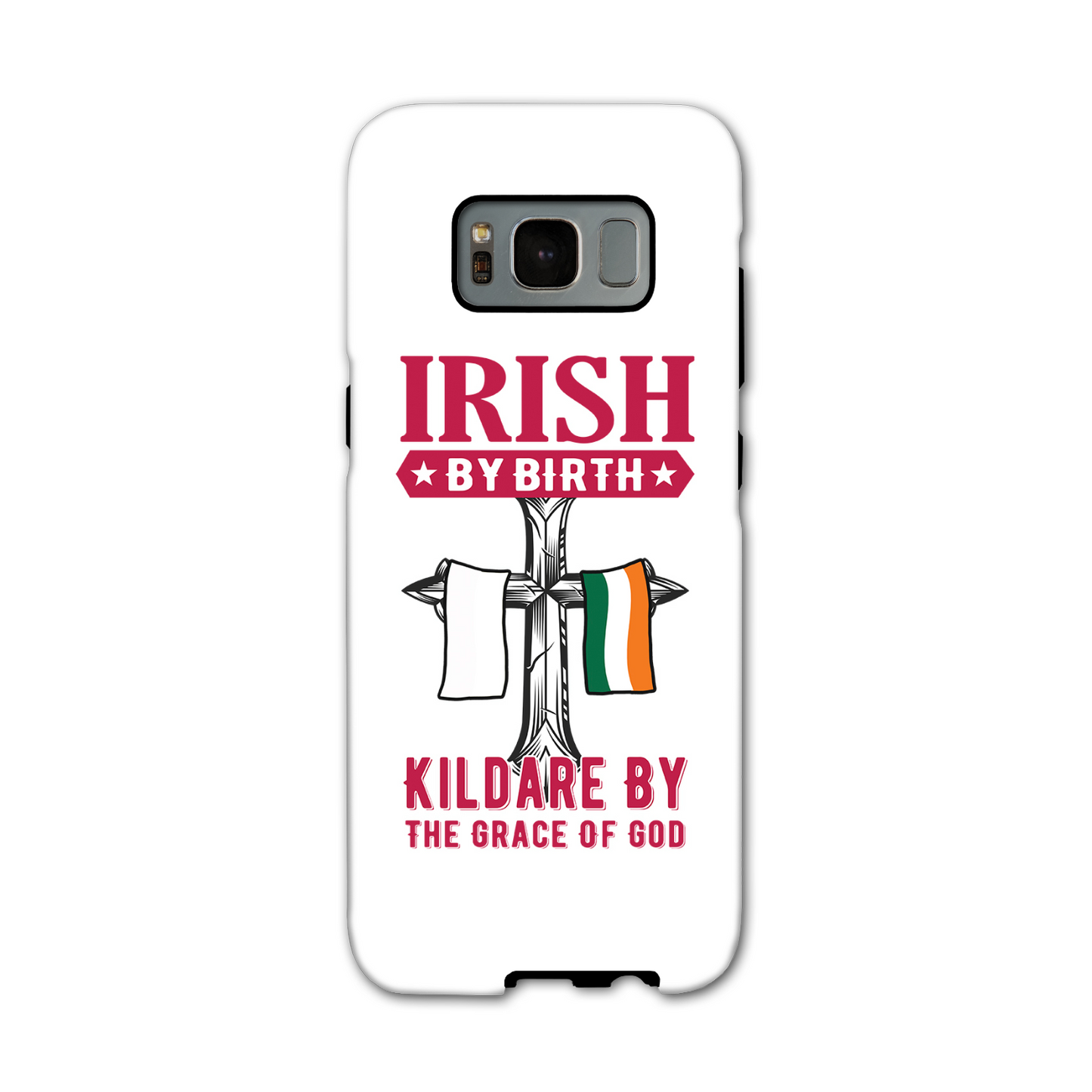 Irish By Birth Kildare By The Grace Of God Phone Case