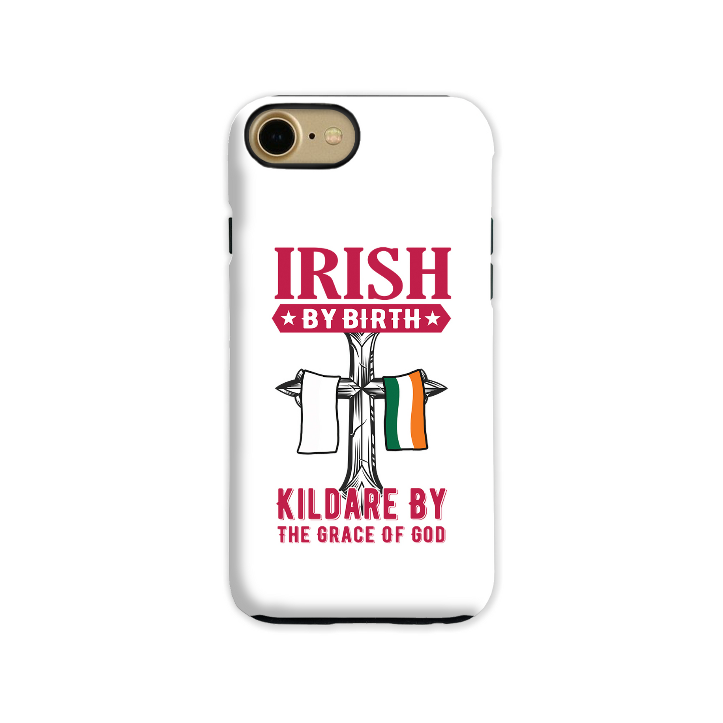 Irish By Birth Kildare By The Grace Of God Phone Case