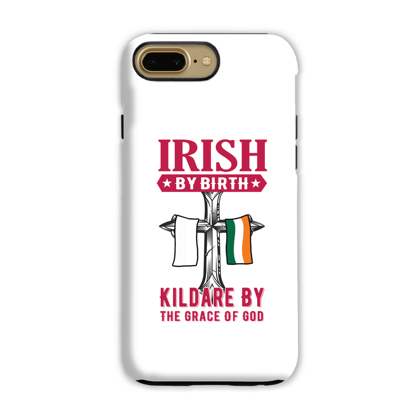 Irish By Birth Kildare By The Grace Of God Phone Case