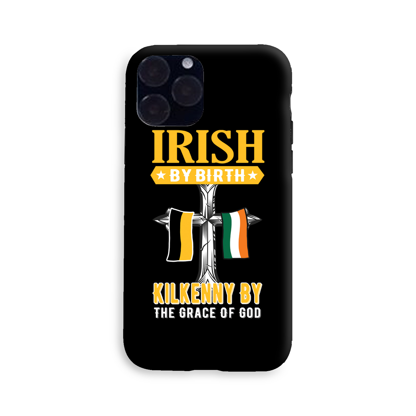Irish By Birth Kilkenny By The Grace Of God Phone Case
