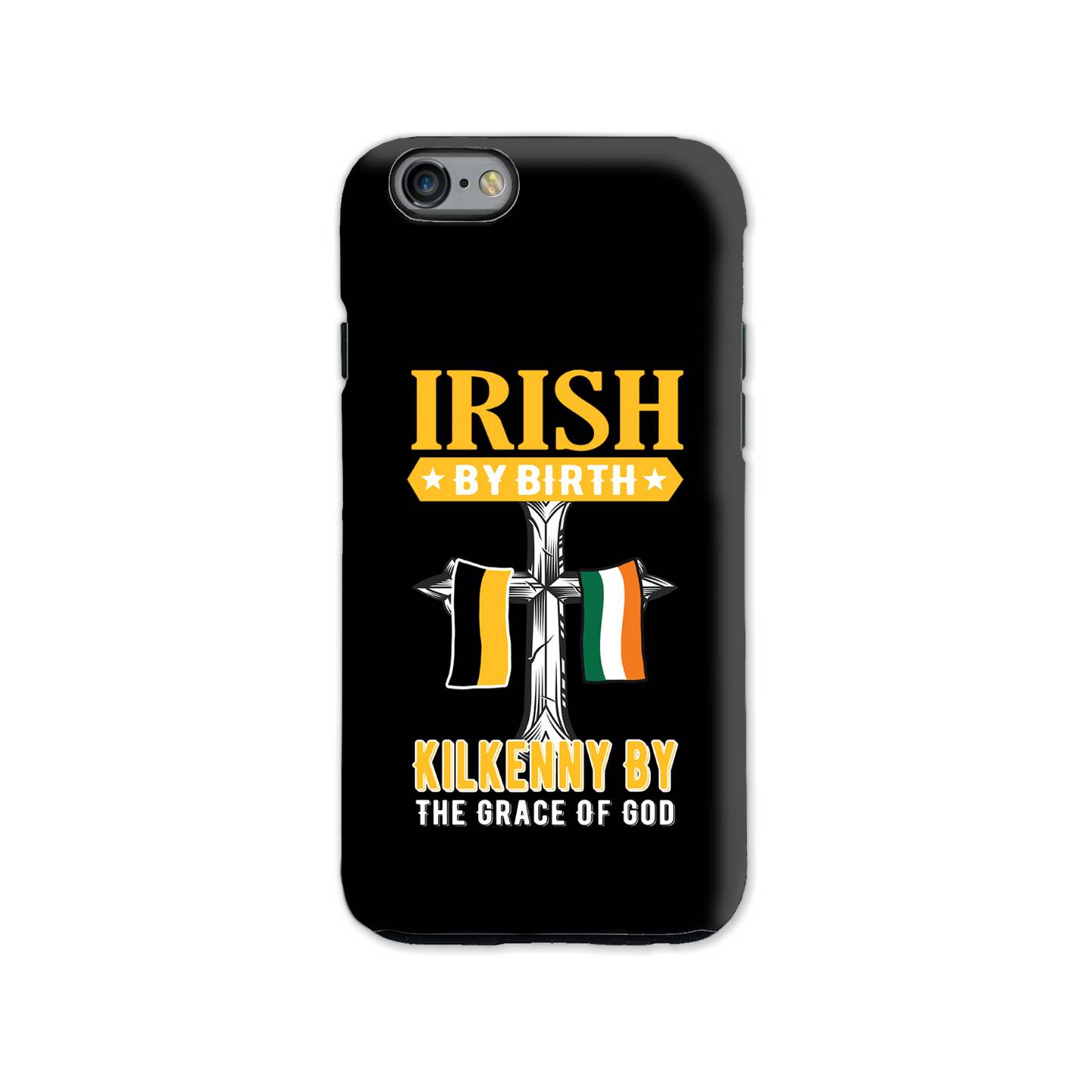 Irish By Birth Kilkenny By The Grace Of God Phone Case