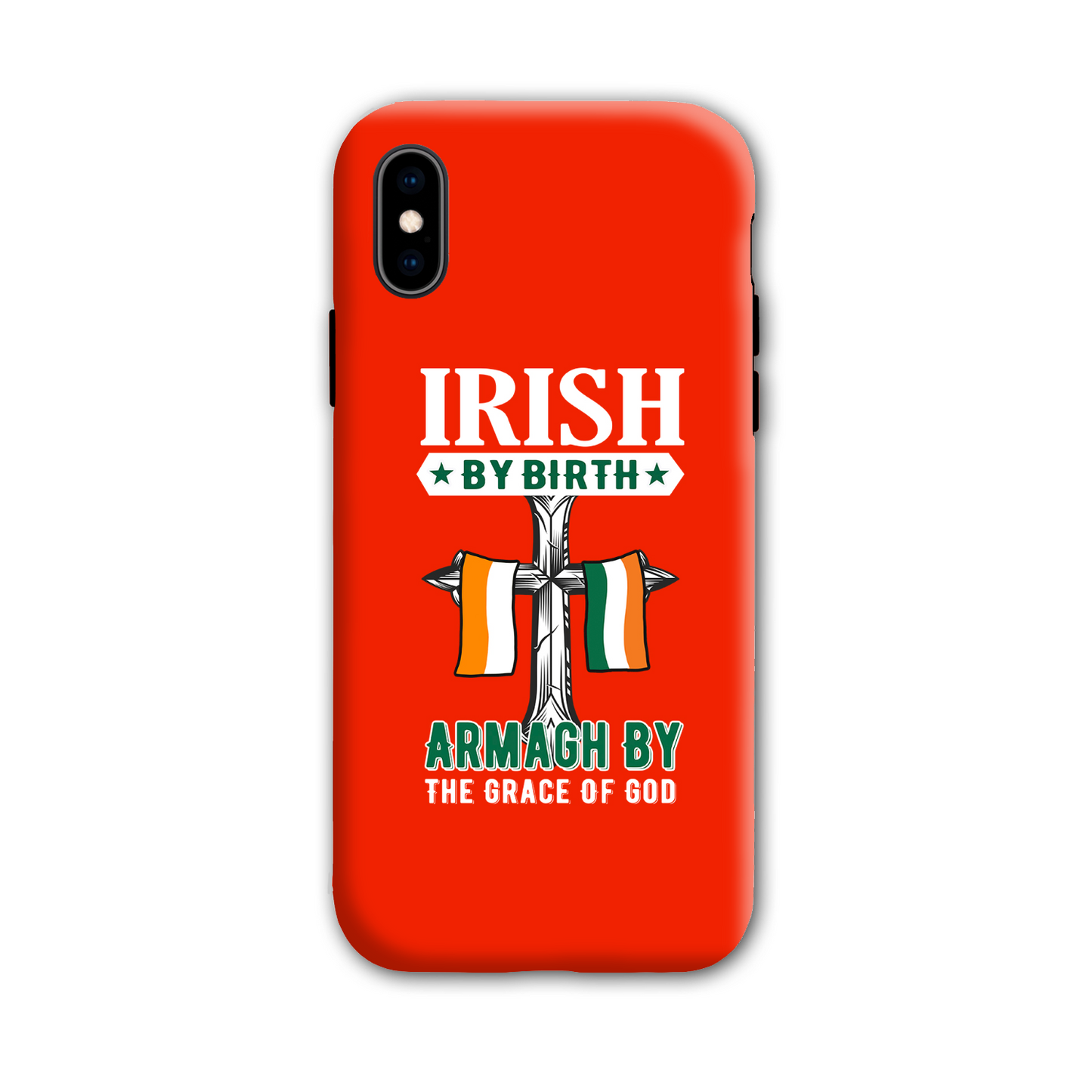Armagh Irish By Birth Armagh By The Grace Of God Cross Phone Case