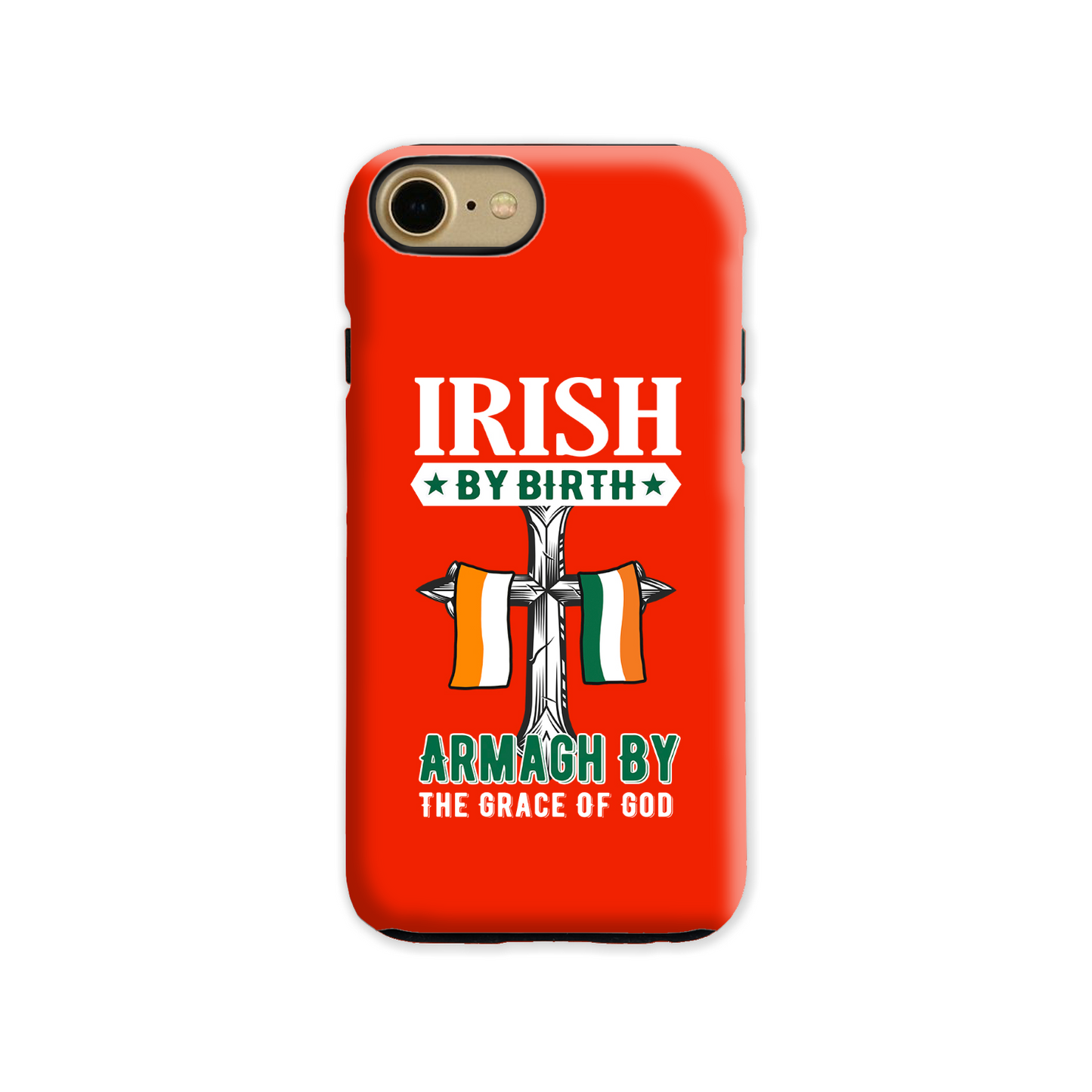 Armagh Irish By Birth Armagh By The Grace Of God Cross Phone Case