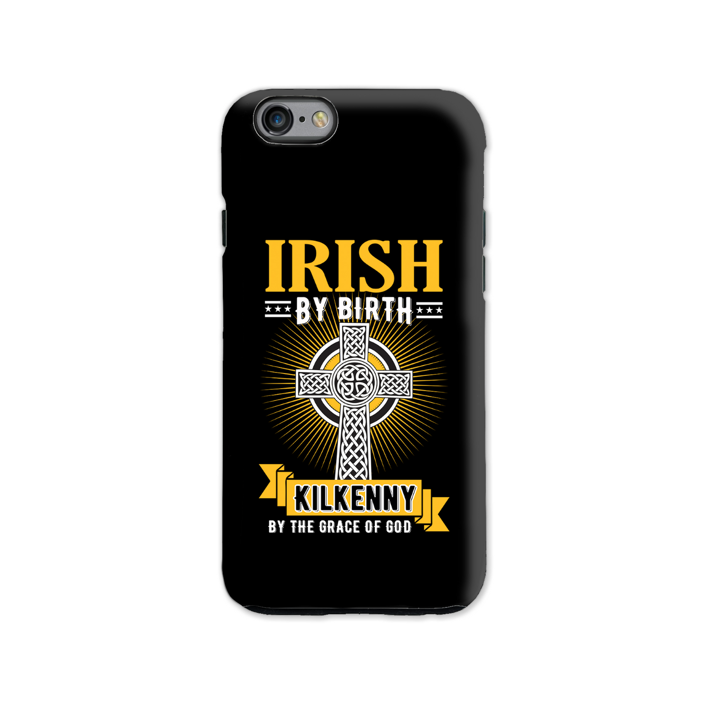 Irish By Birth Kilkenny By The Grace Of God Phone Case Celtic Cross