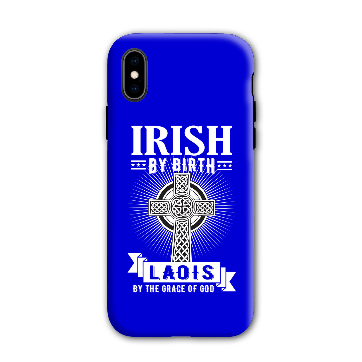 Irish By Birth Laois By The Grace Of God Phone Case Celtic Cross