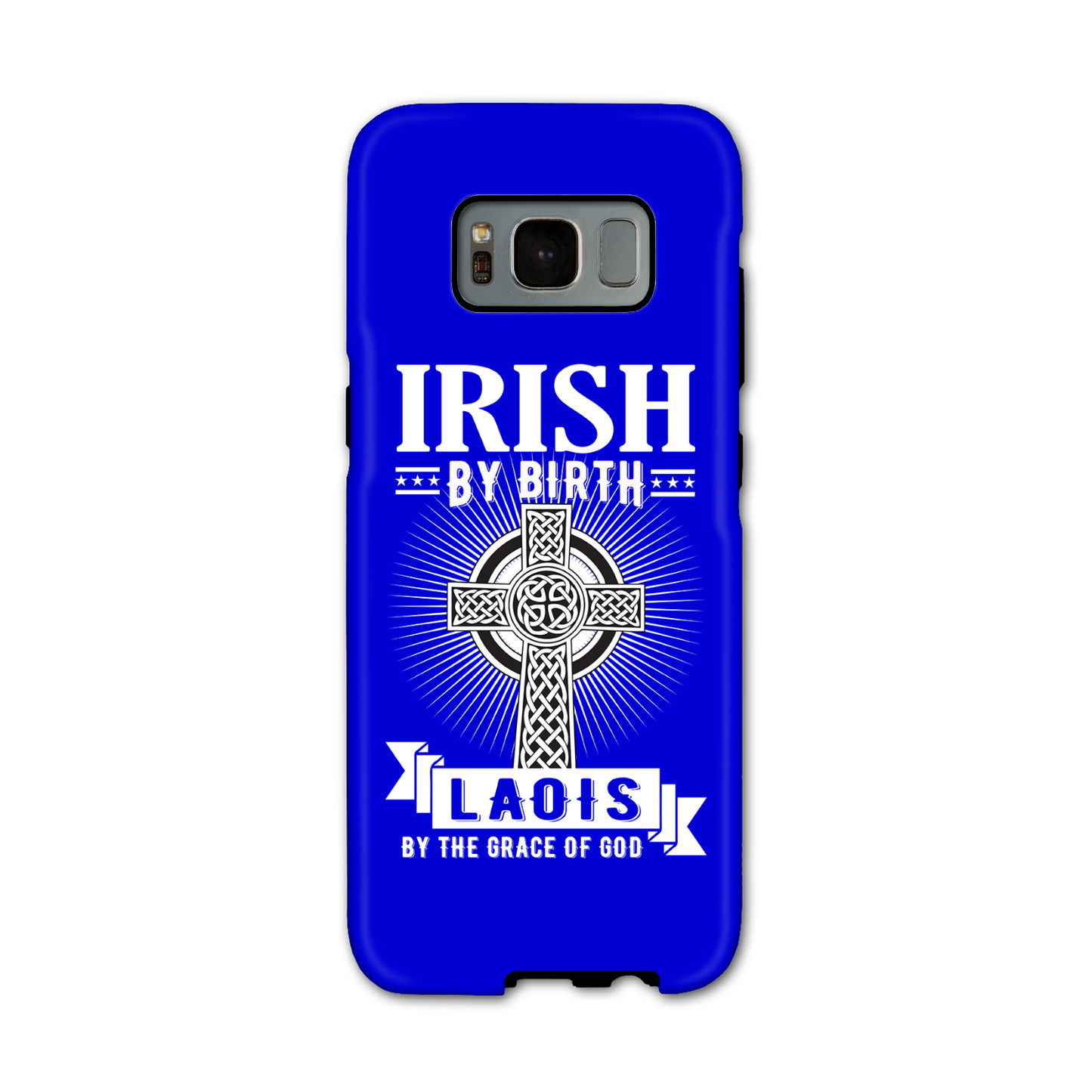 Irish By Birth Laois By The Grace Of God Phone Case Celtic Cross