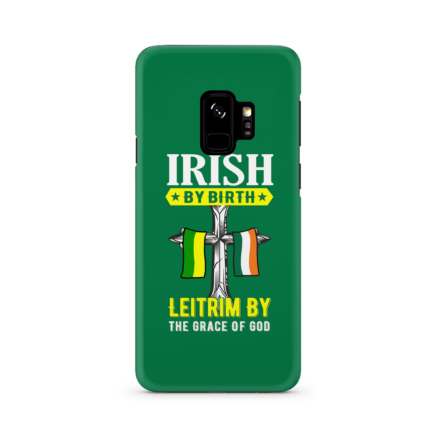 Irish By Birth Leitrim By The Grace Of God Phone Case