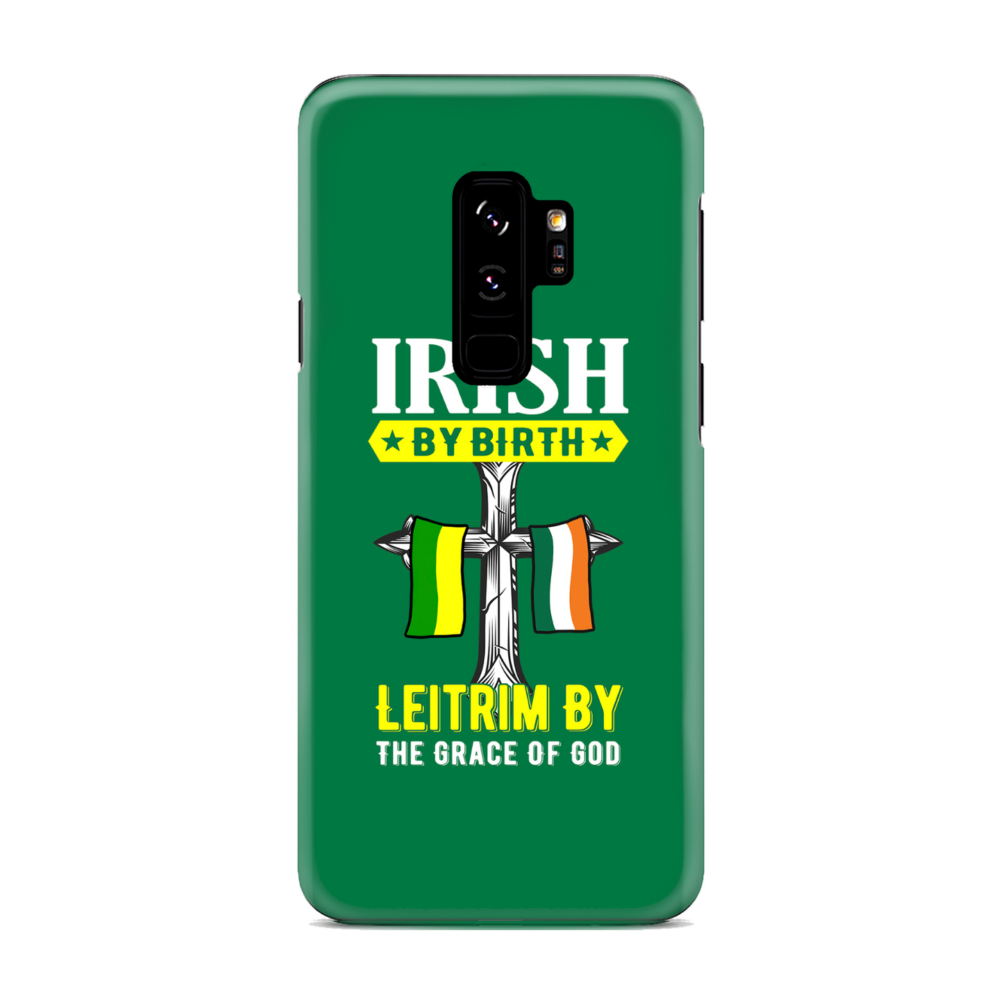 Irish By Birth Leitrim By The Grace Of God Phone Case