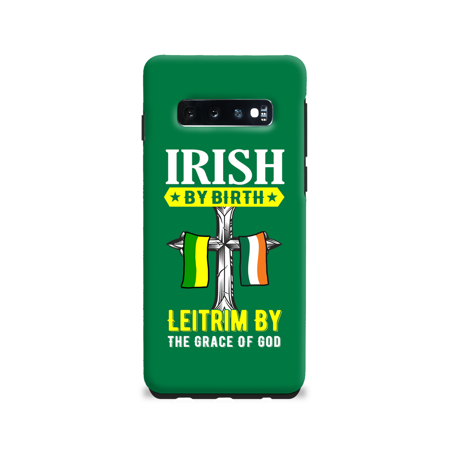 Irish By Birth Leitrim By The Grace Of God Phone Case