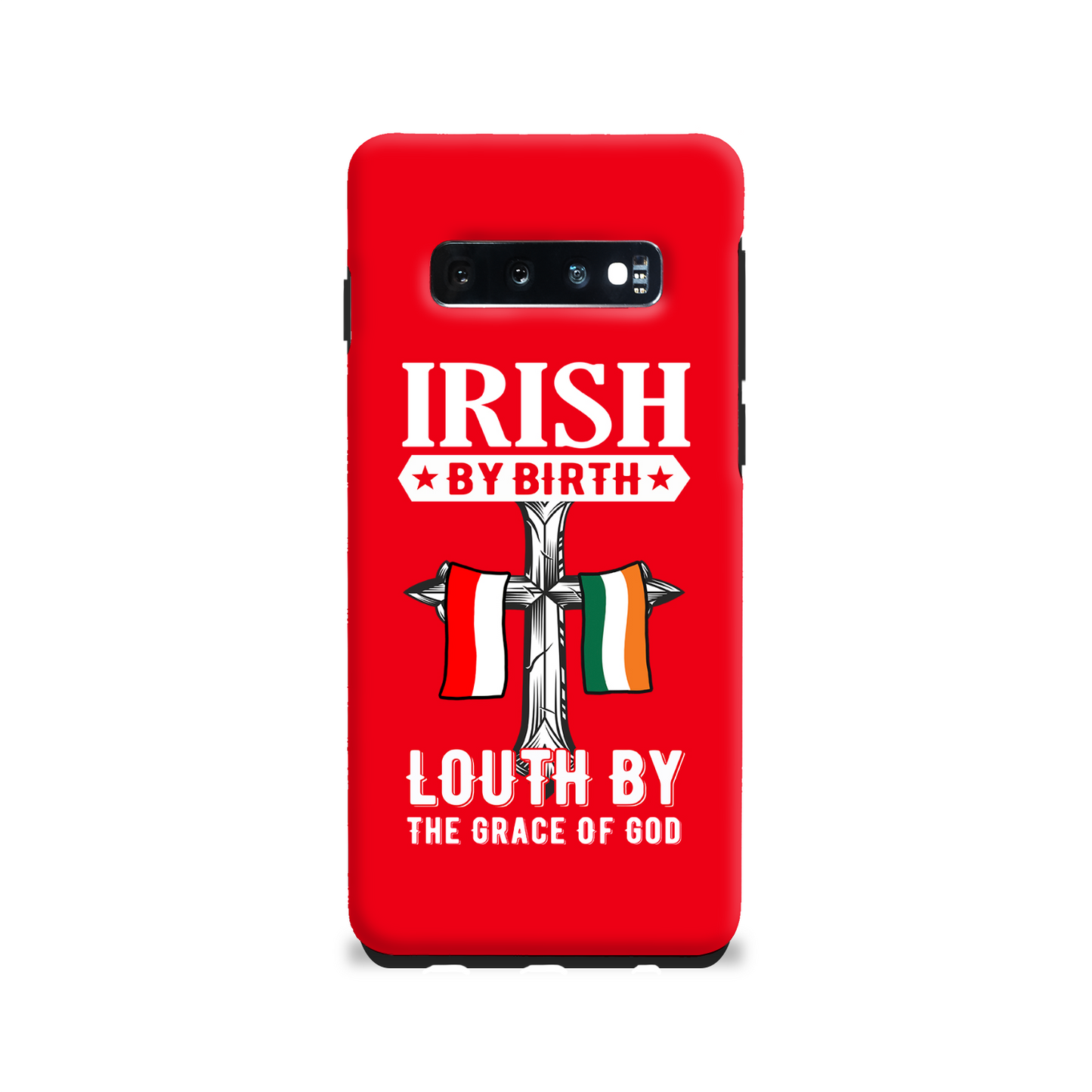 Irish By Birth Louth By The Grace Of God Phone Case