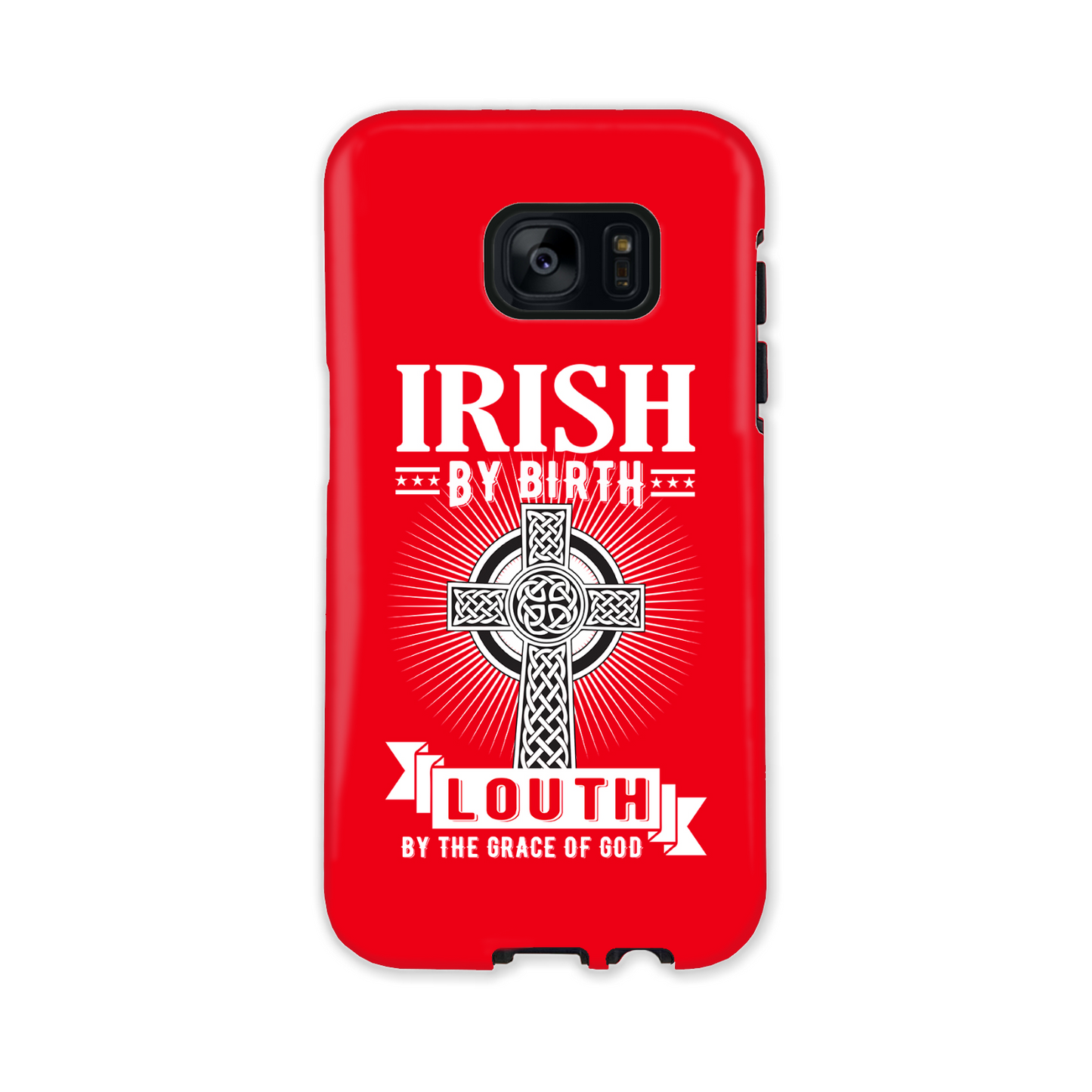 Irish By Birth Louth By The Grace Of God Phone Case Celtic Cross Phone Case