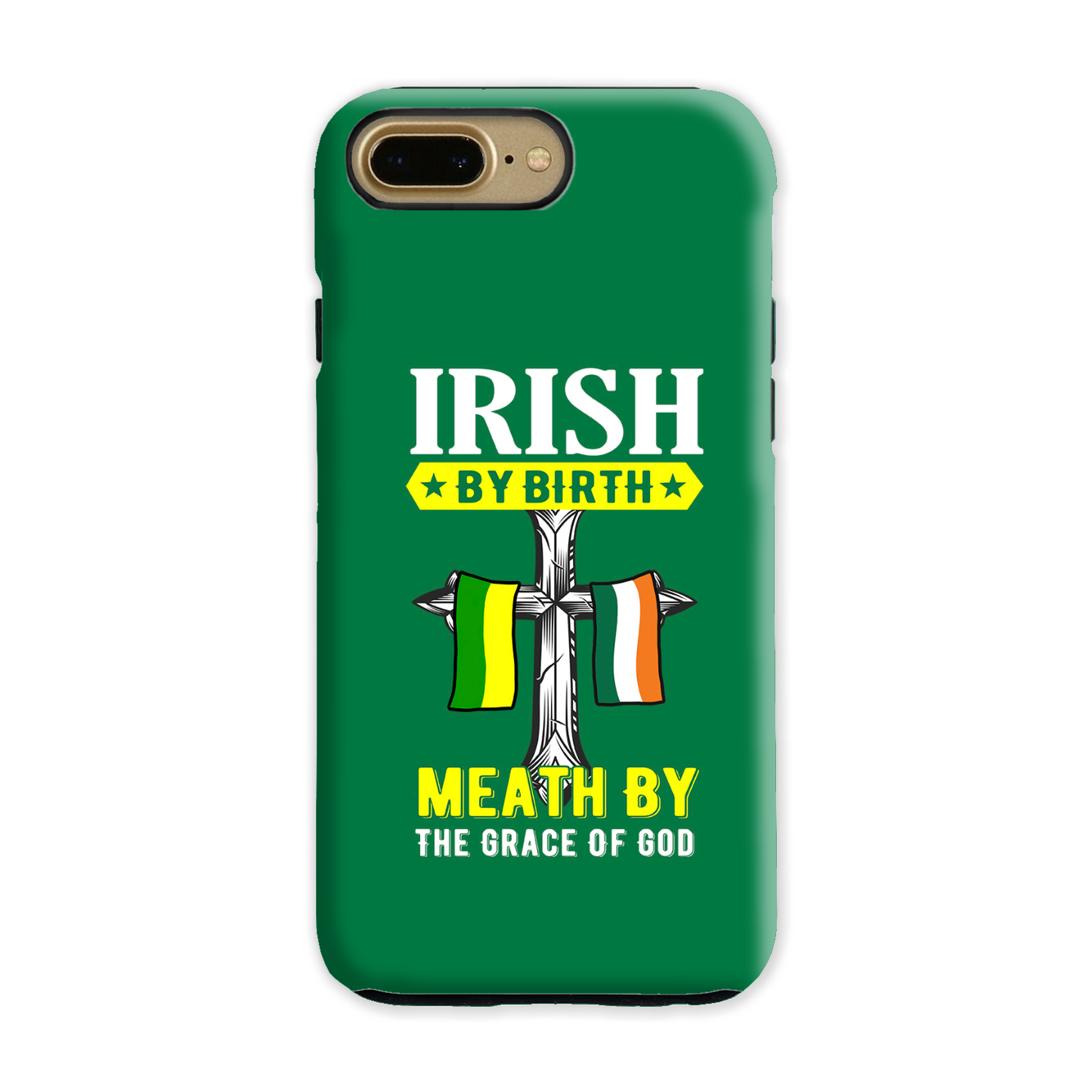 Irish By Birth Meath By The Grace Of God Phone Case