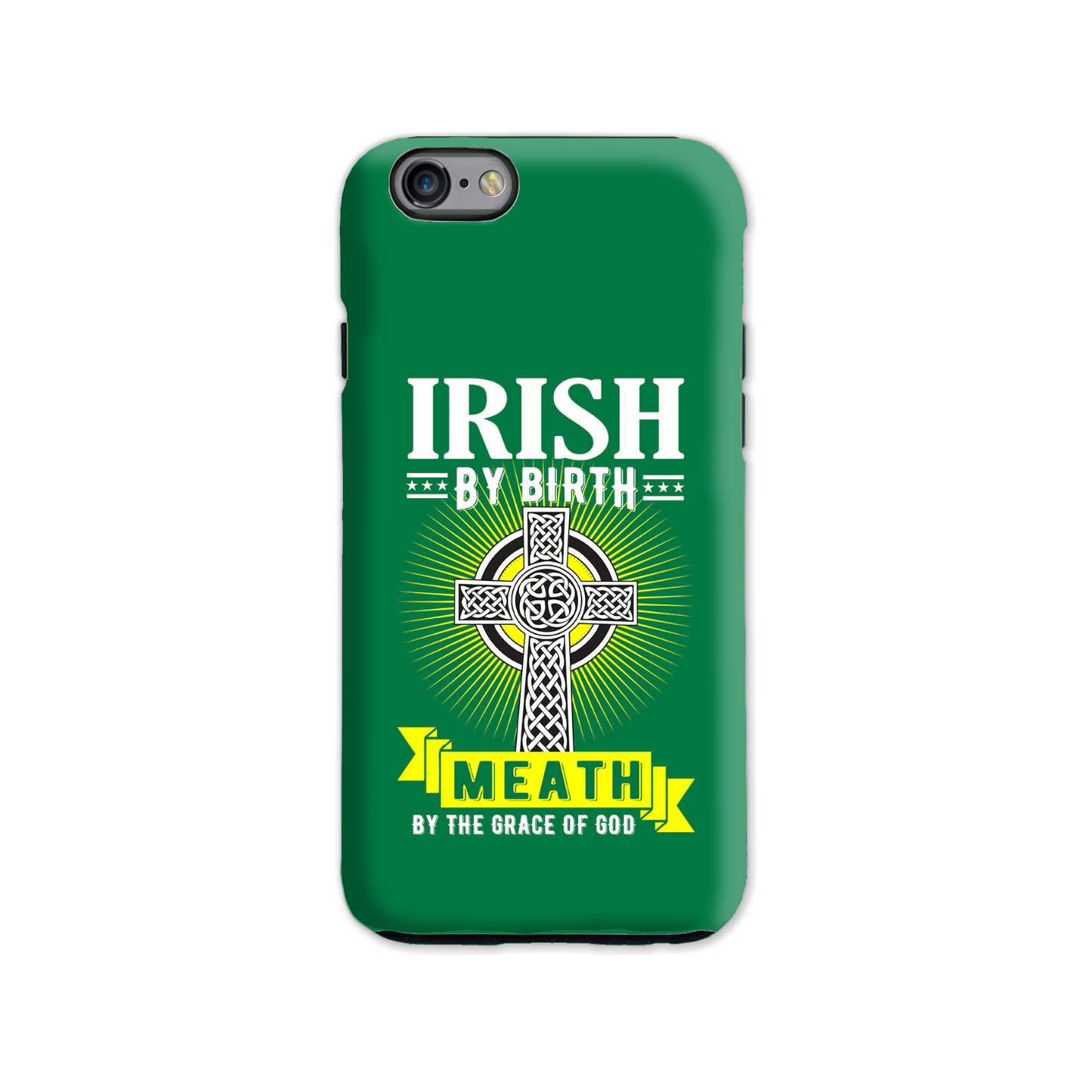 Irish By Birth Meath By The Grace Of God Phone Case Celtic Cross Phone Case