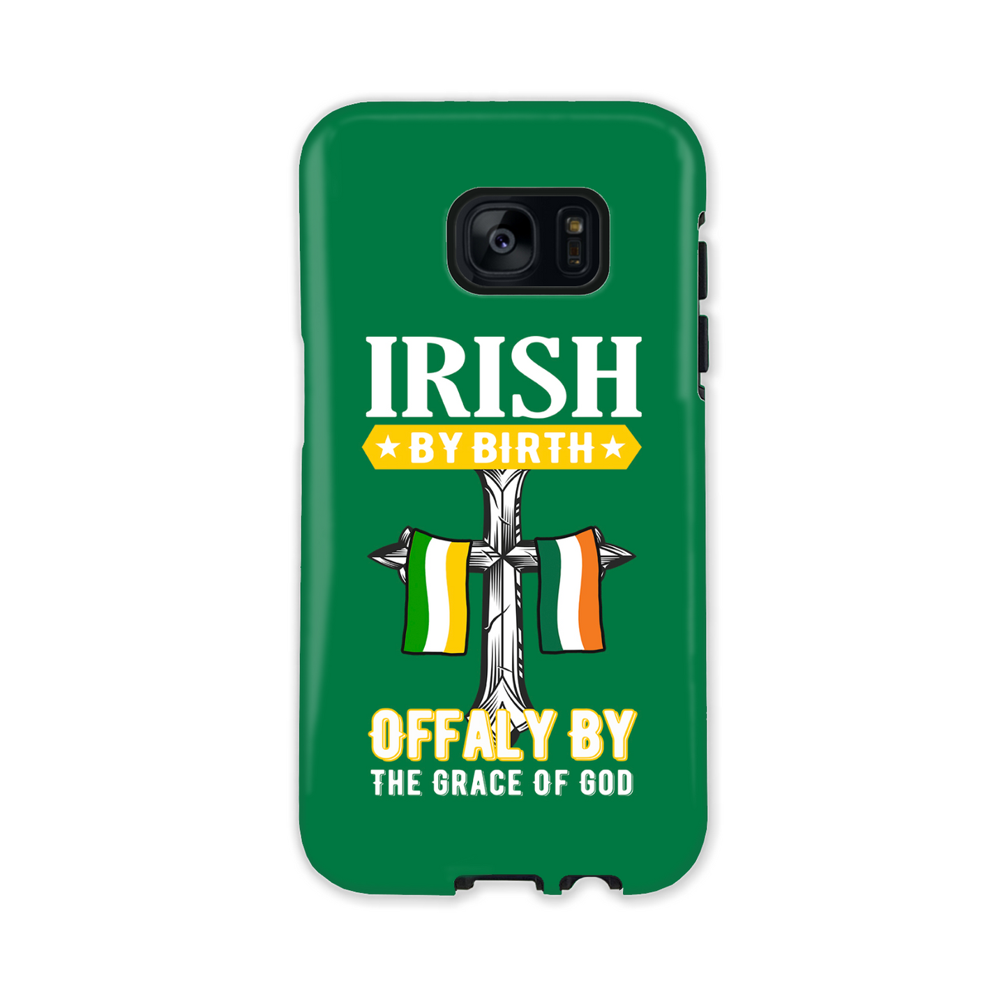 Irish By Birth Offaly By The Grace Of God Phone Case