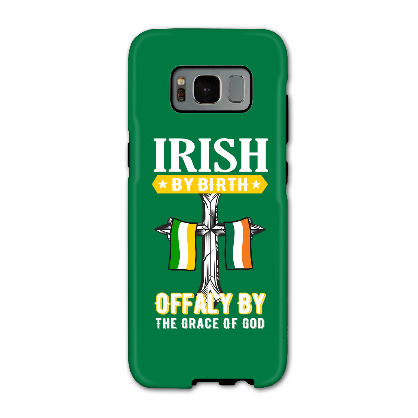 Irish By Birth Offaly By The Grace Of God Phone Case