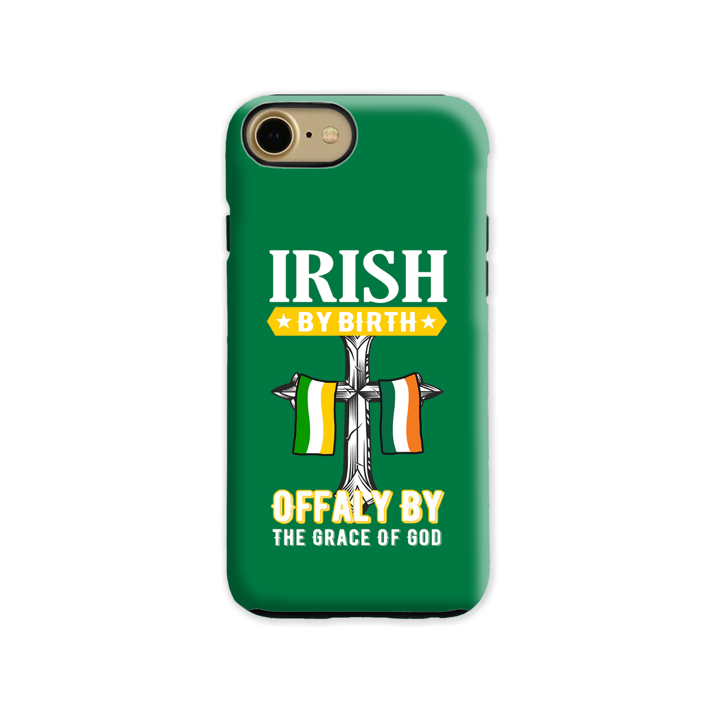 Irish By Birth Offaly By The Grace Of God Phone Case