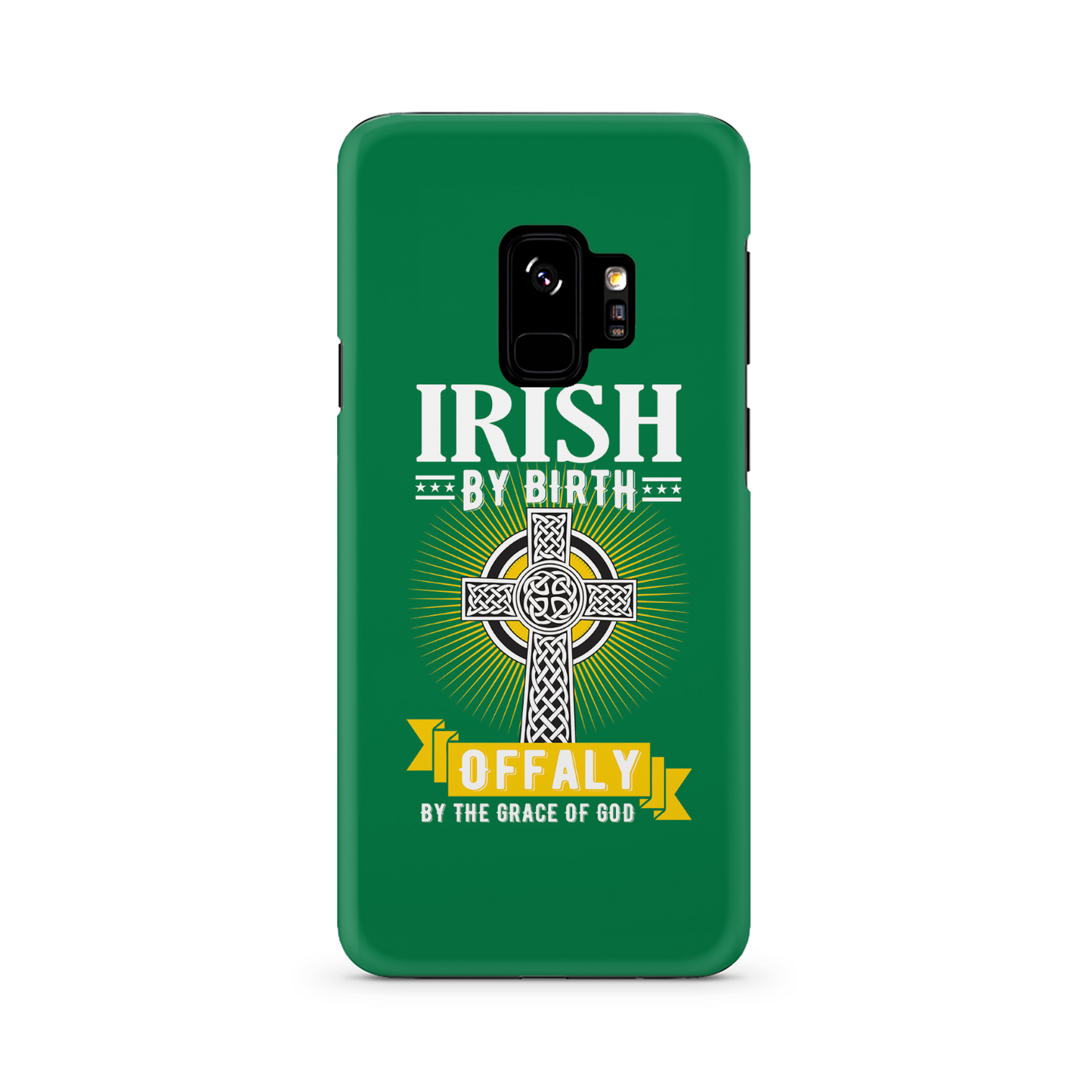 Irish By Birth Offaly By The Grace Of God Phone Case Celtic Cross Phone Case