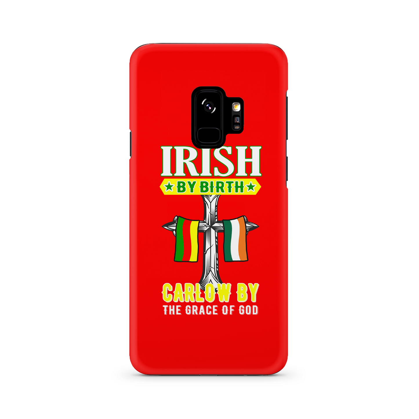 Carlow Irish By Birth Carlow By The Grace Of God Cross Phone Case