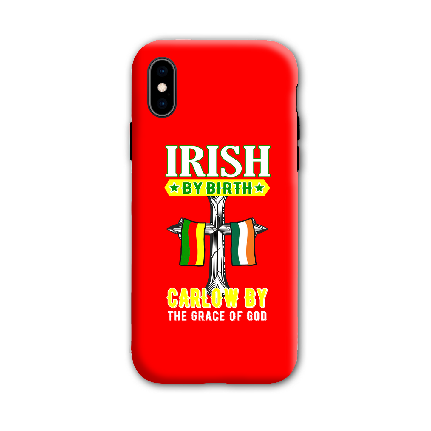 Carlow Irish By Birth Carlow By The Grace Of God Cross Phone Case