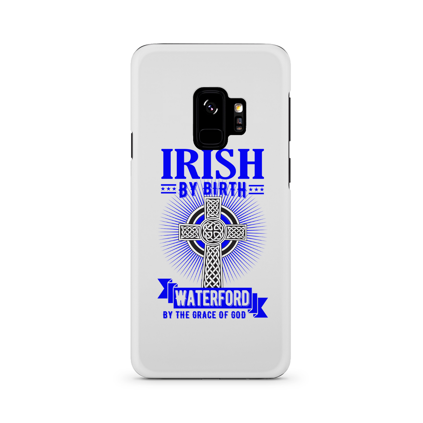 Irish By Birth Waterford By The Grace Of God Phone Case Celtic Cross Phone Case