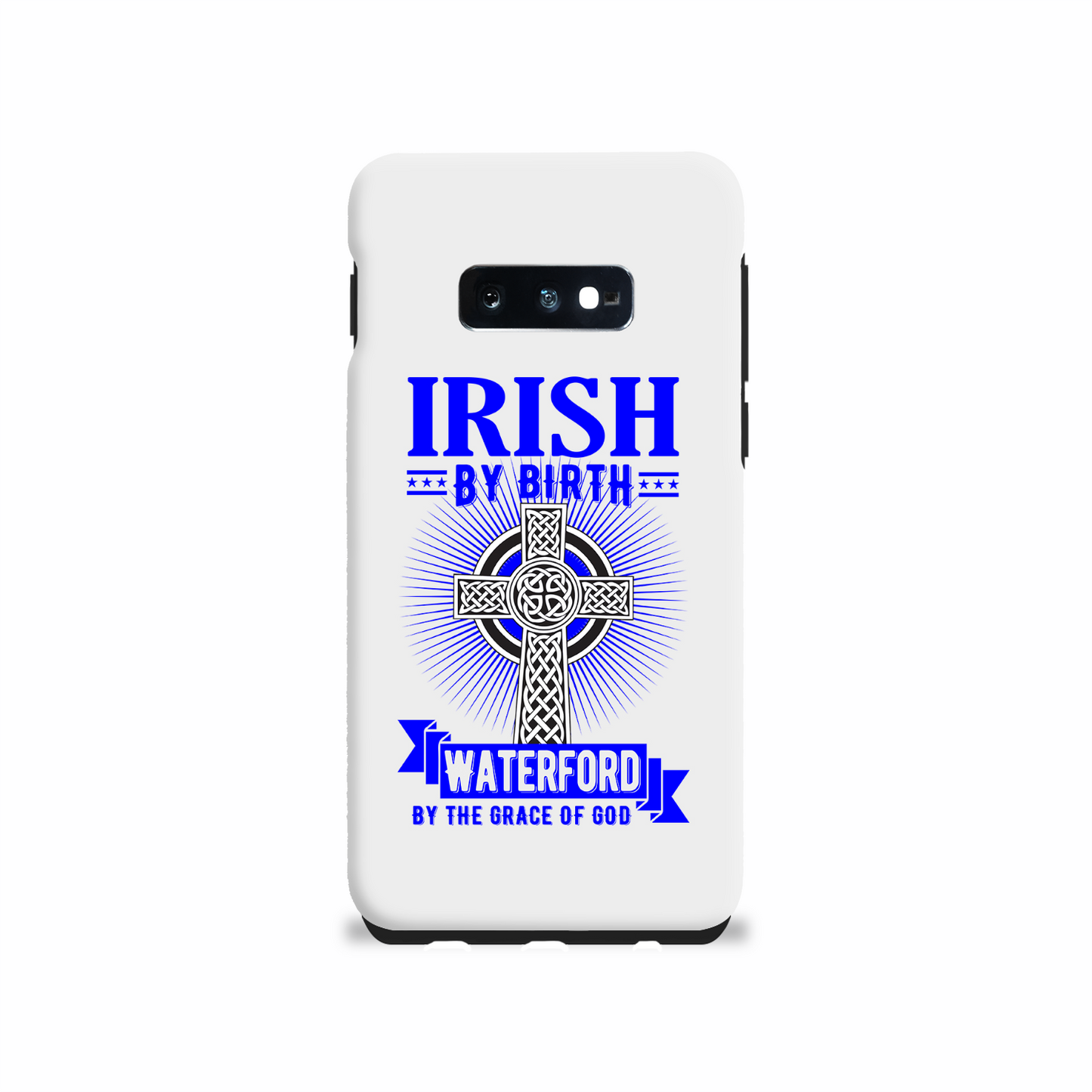 Irish By Birth Waterford By The Grace Of God Phone Case Celtic Cross Phone Case